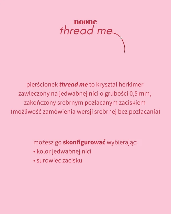 pierścionek thread me to kryształ herkimer zawleczony na jedwabnej nici o grubości 0,5 mm, zakończony srebrnym pozłacanym zaciskiem (możliwość zamówienia wersji srebrnej bez pozłacania).png